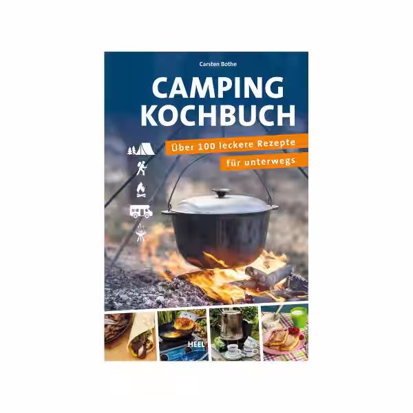 Camping Kochbuch - über 100 leckere Rezepte für unterwegs - Carsten...