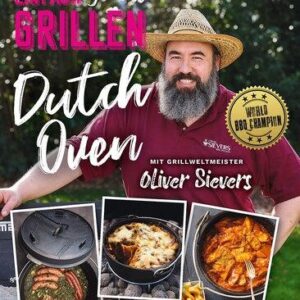 Einfach genial Grillen Dutch Oven