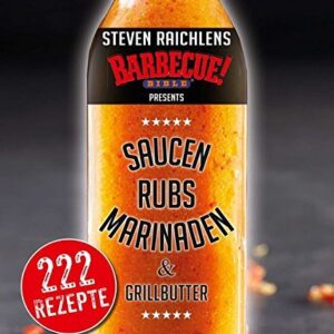 HEEL Steven Raichlens Barbecue Bible: Saucen & Rubs