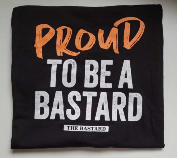 THE BASTARD Proud to be a Bastard Lady M